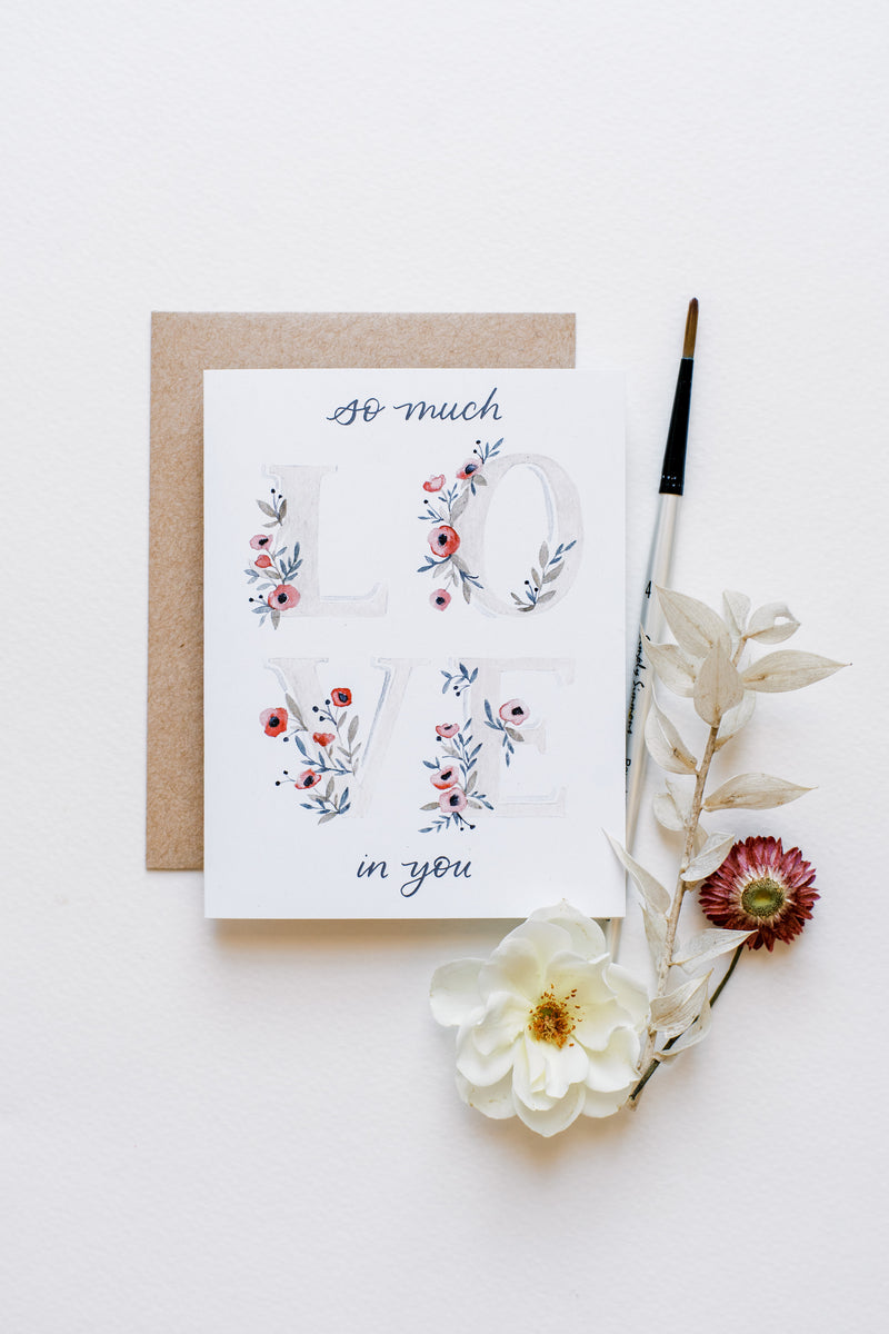 So Much Love in You | Love + Friendship Card – Coley Kuyper Art