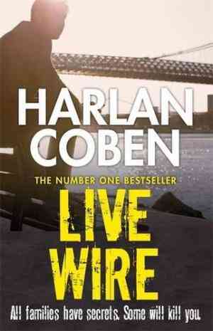 Live Wire (Myron Bolitar, #10) by Harlan Coben