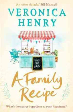 A Family Recipe by Veronica Henry