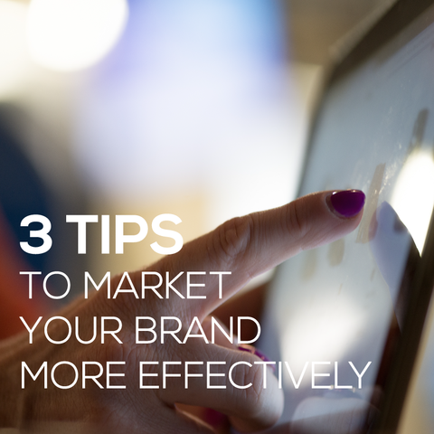 3 tips to market your retail brand more effectively