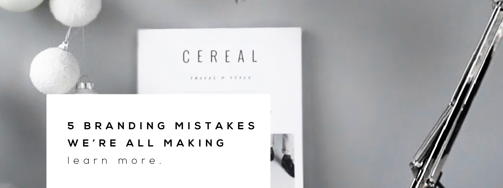 5 branding mistakes we're all making