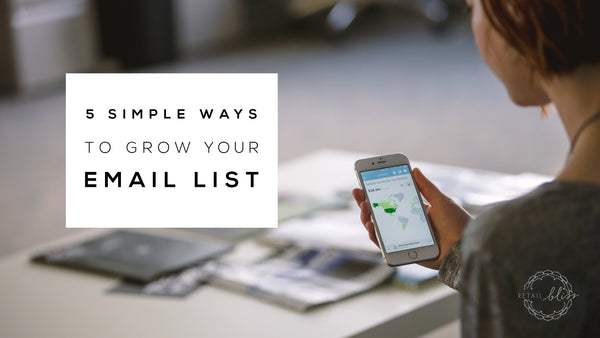 5 ways to grow your email list