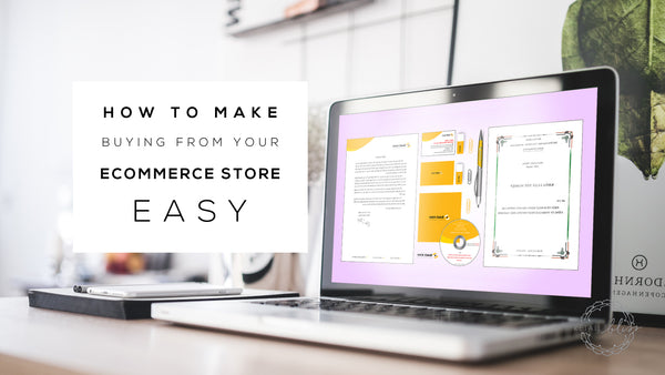 how to make it easy to shop from your ecommerce store