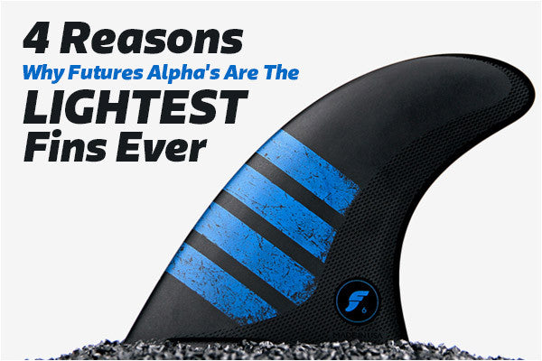 4 Reasons why Futures Fins NEW Alpha Range Are the Lightest Surfboard Fins EVER | Benny's Boardroom