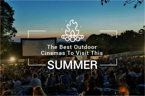 The Best Outdoor Cinemas To Visit This Summer - Bennys Boardroom