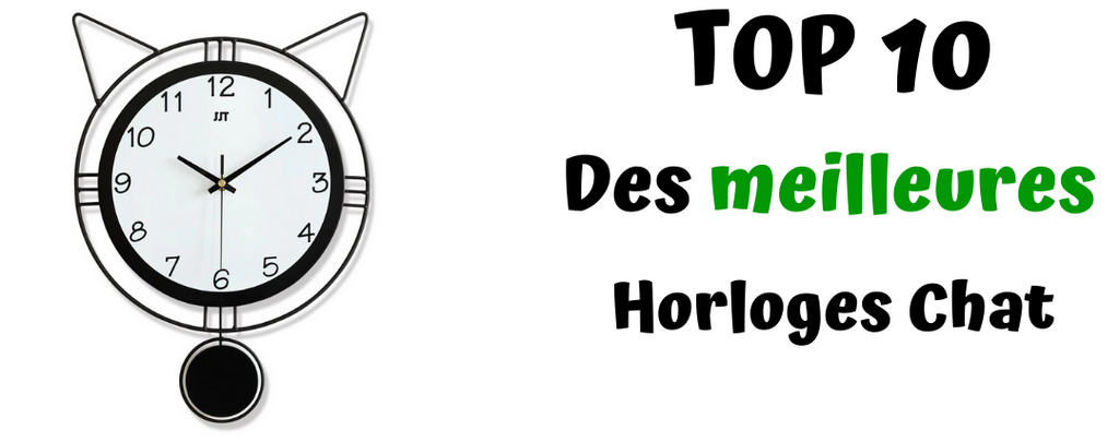 Top 10 Des Horloges Murales Chat Boutique Du Chat Noir