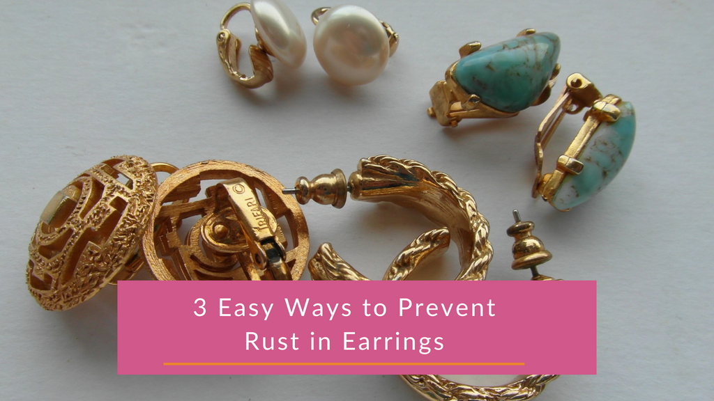 3 Easy Ways to Prevent Rust in Earrings