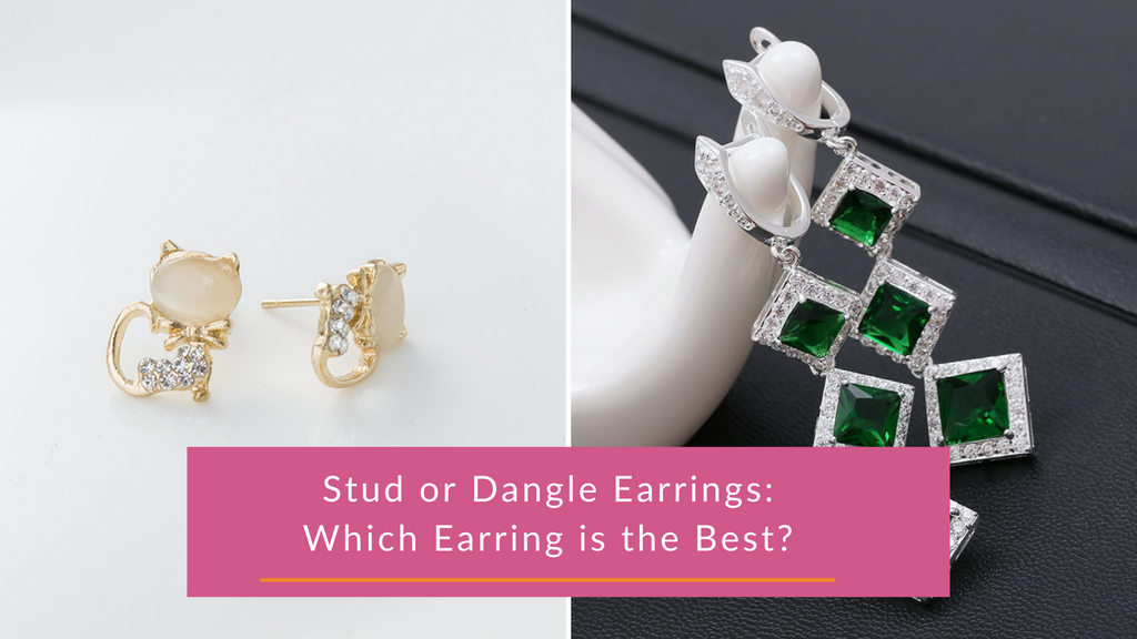 Stud or Dangle Earrings: Which Earring is the Best?