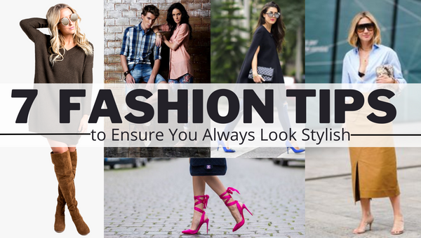 7 Fashion Tips
