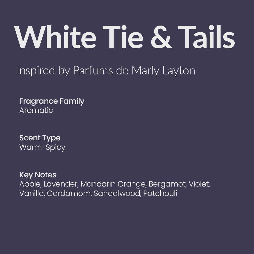 WHITE TIE & TAILS Inspired by Inspired by Parfums de Marly Layton