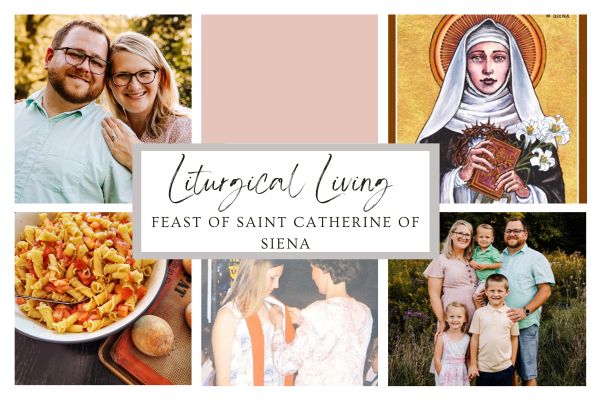 Liturgical Living: Feast of Saint Catherine of Siena Blog Header