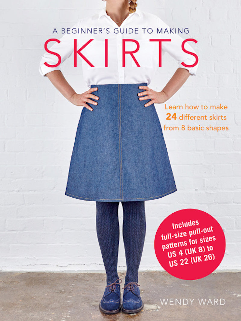 A Beginner's Guide To Making Skirts, by Wendy Ward - blog tour