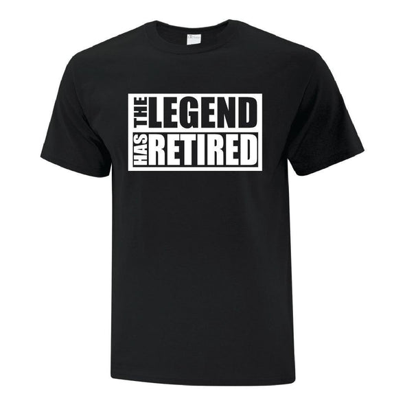 The Legend Has Retired - Custom T Shirts Canada by Printwell