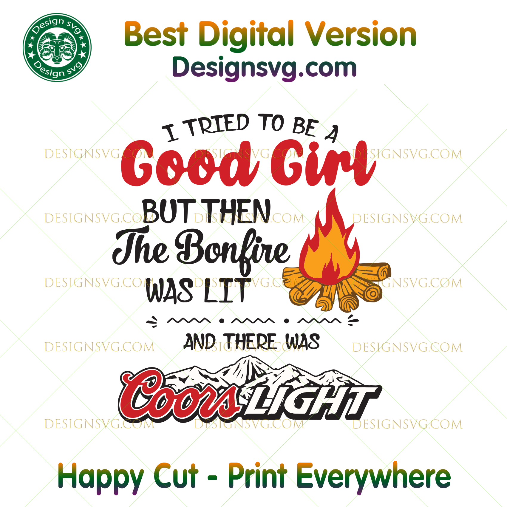 I Tried To Be A Good Girl But Then The Bonfire Was Lit Bonfire Svg C Designsvg