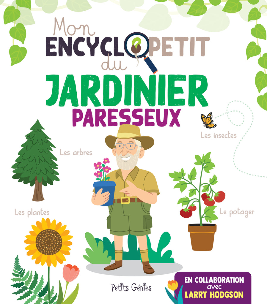 Pour les jardiniers paresseux en herbe 100487_Encyclopetit_JardinierParesseux_COVER_1024x1024