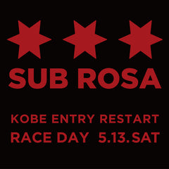 【5/13開催】SAYSKY SUB ROSA RACE KOBE 2023 MAY
