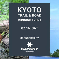 KYOTO TRAIL & ROAD RUNNING sponsored by SAYSKY