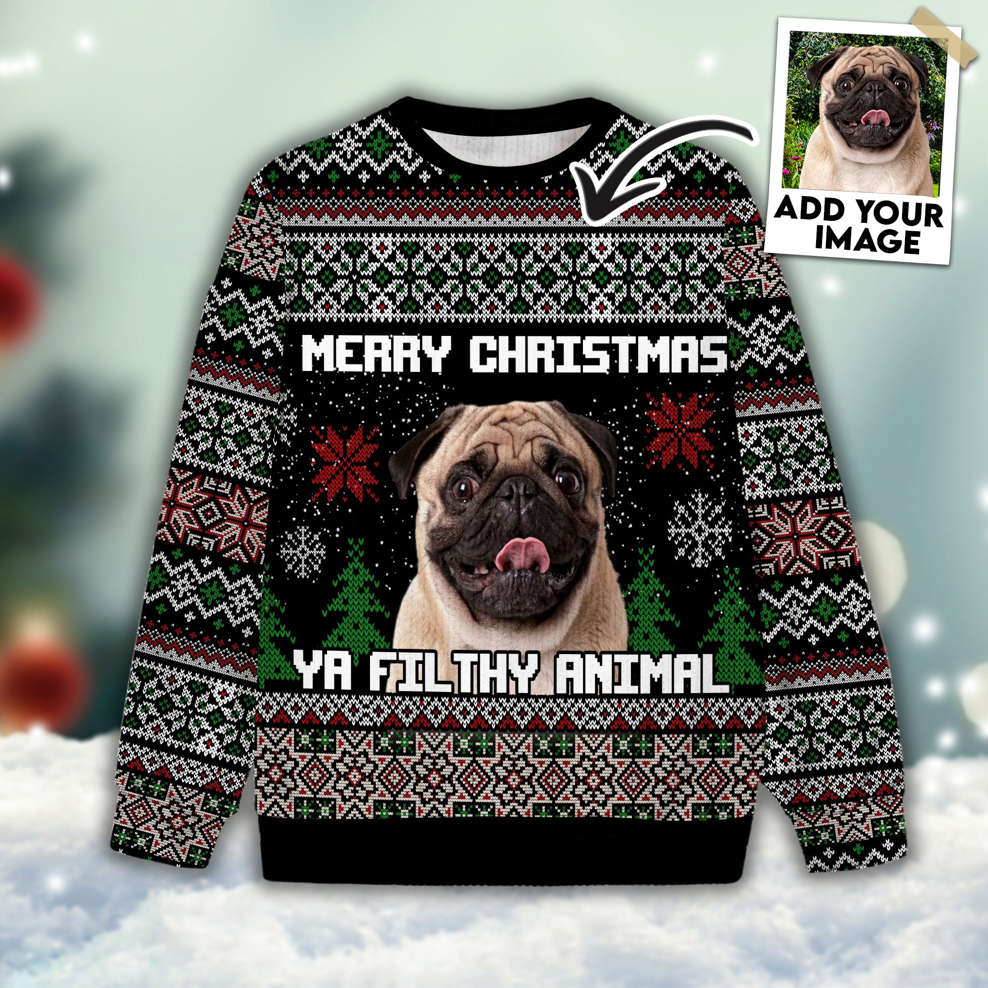 Image of Ugly Sweater All Over Print Custom Merry Christmas Ya Filthy Animal (Black Color)