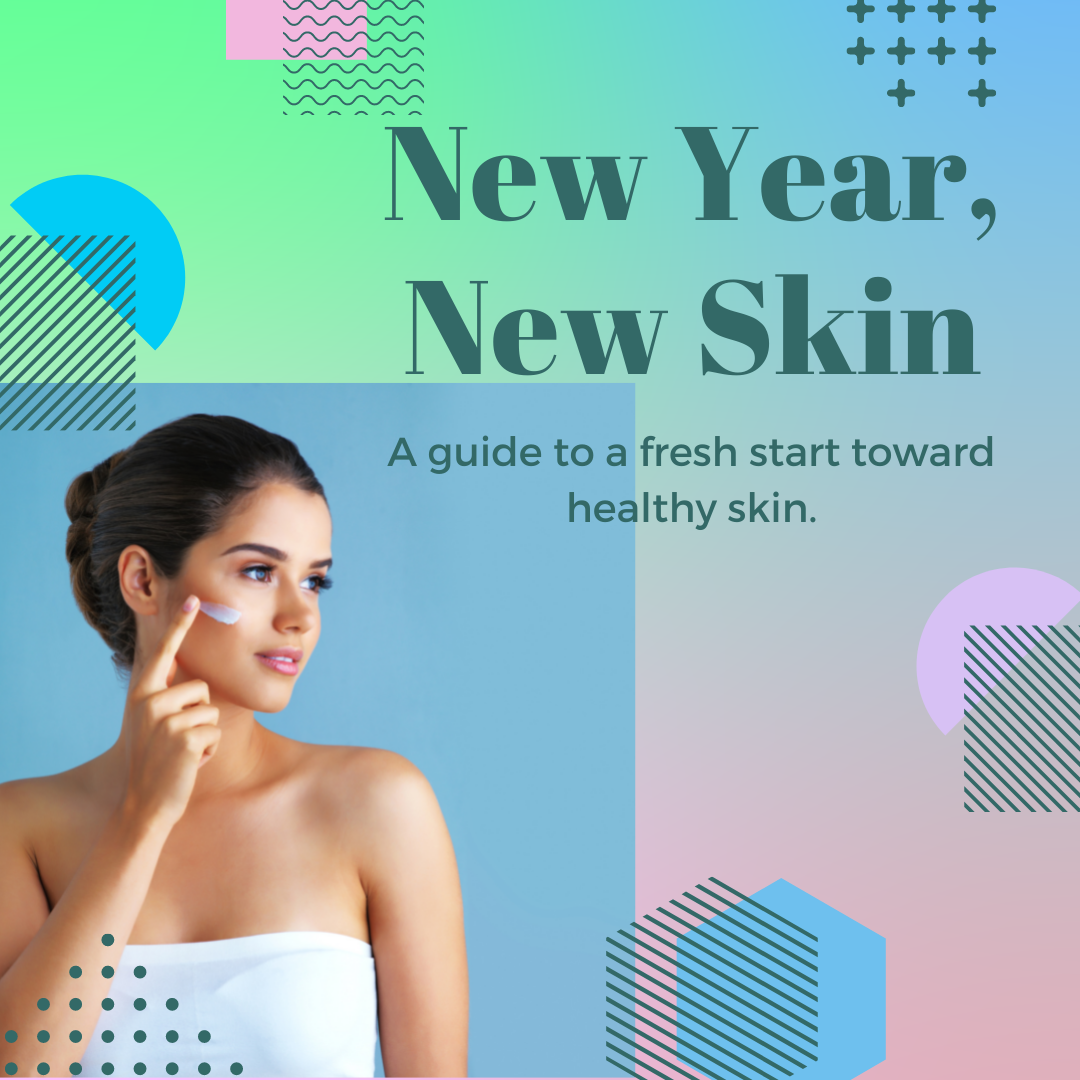 New Year, New Skin! – Persōn & Covey, Inc.