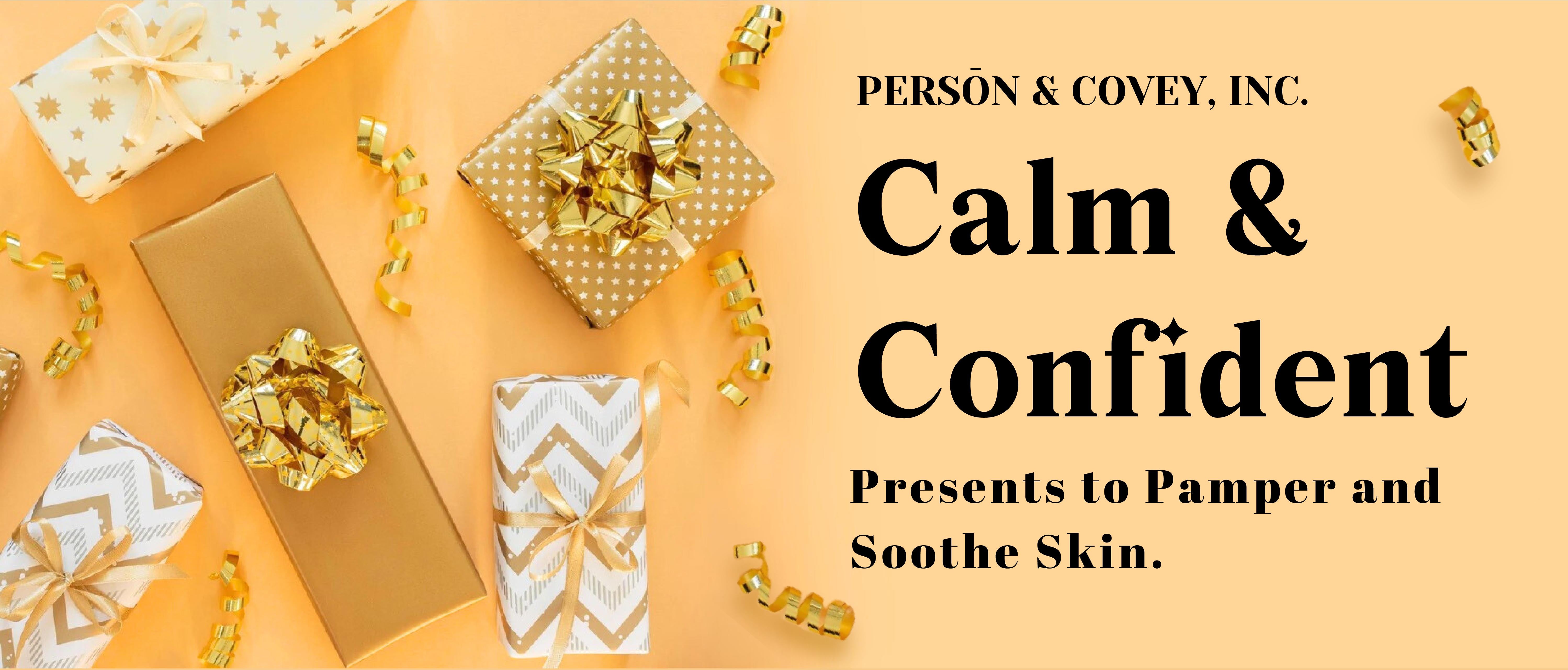 Calm & Confident- Presents to pamper and soothe skin