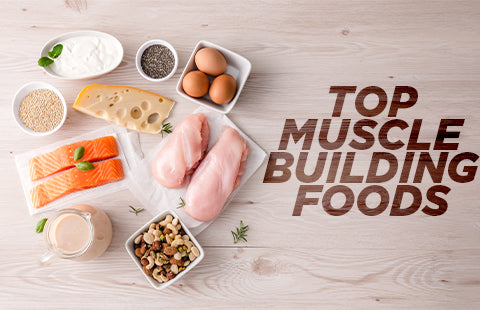 Top five foods for muscle building