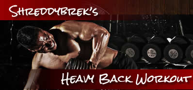 Back workout by Shreddybrek AKA Adam Foster