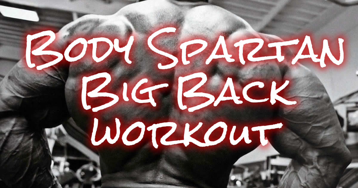 Body spartan big back workout
