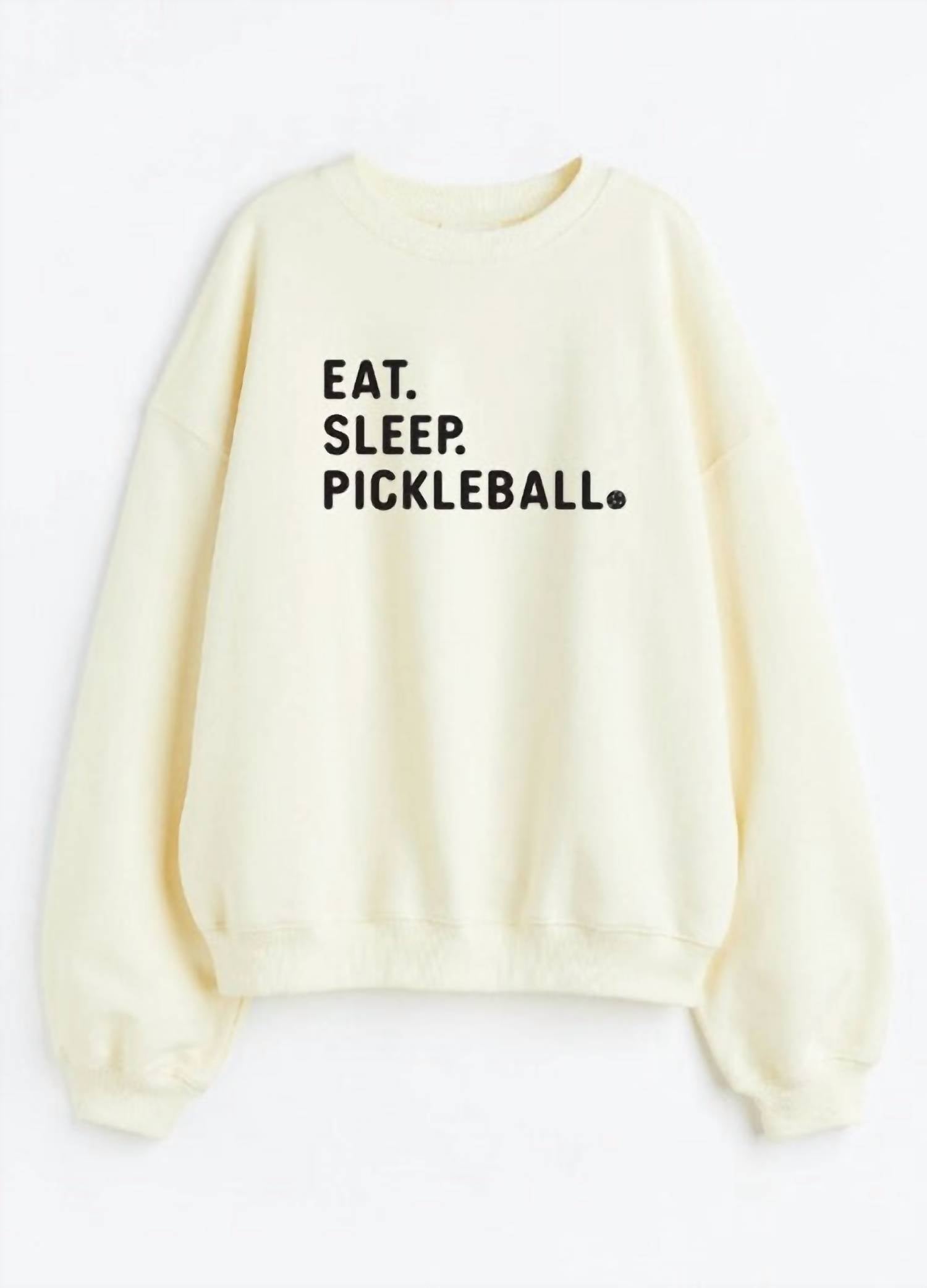 Giftcraft Eat Sleep Pickle Ball Sweatshirts In White In Yellow