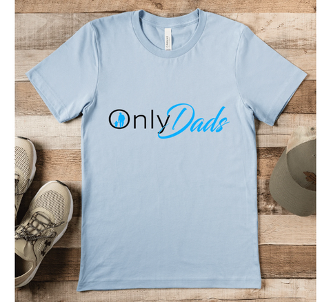 Only Dads Shirt