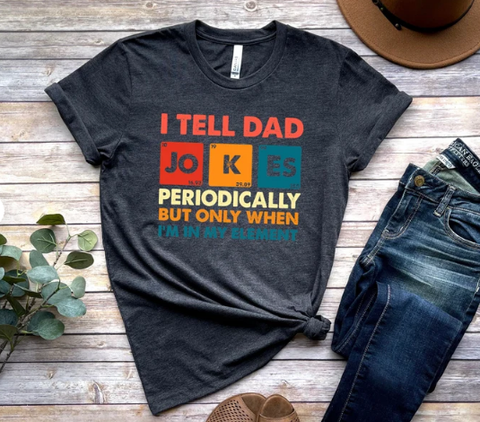 I Tell Dad Jokes Shirt