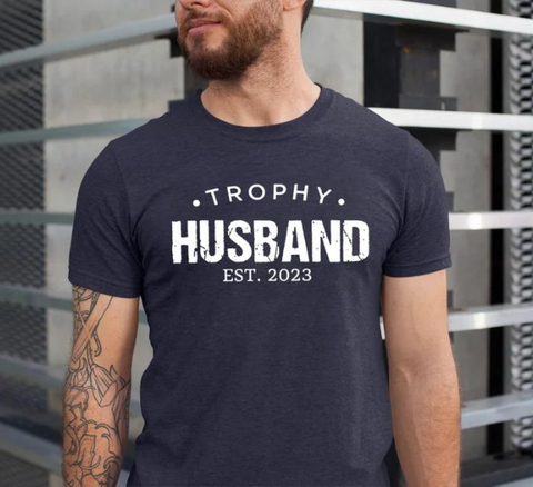 Trophy Husband Shirt