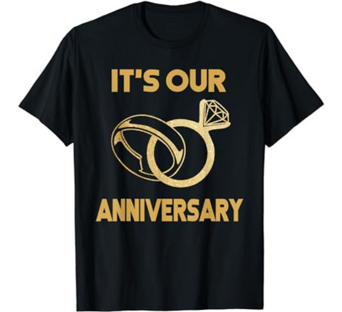 It's Our Anniversary T-Shirt