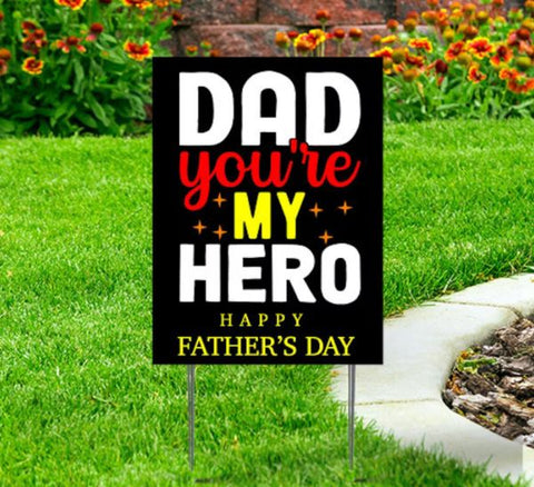 Dad You're My Hero Yard Sign