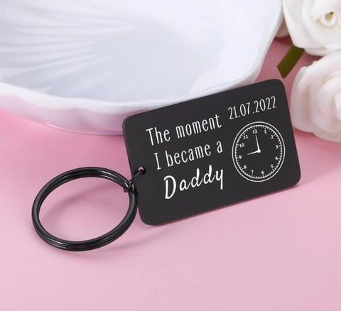 The Moment I Became a Daddy Keyring