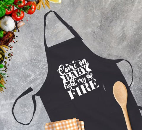 Come on Baby Light My Fire Apron