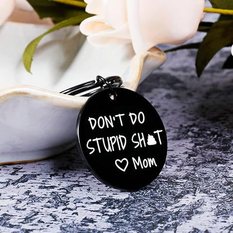 Pretty Inappropriate Don't Do Stupid Shit Keychain,16 Year Old Boy Birthday  Gift Ideas, Gifts for 17 year old Boy Gift Ideas