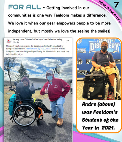 FOR ALL -- Getting involved in our communities is one way Feeldom makes a difference. We love it when our gear empowers people to become more independent, but most of all, we love the smiles! Images:  2 young boys enjoying their new feeldom bags. One boy, Andre, won student of the year, and his prize was a Buddy Adaptable wheelchair bag. The other boy is giving a thumbs up next to his teacher.
