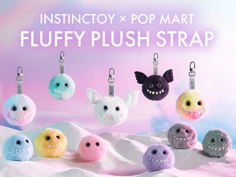 INSTINCTOY × POP MART Fluffy Plush Strap シリーズ – tretoy（トレトイ）