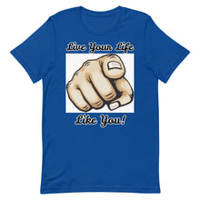 Load image into Gallery viewer, Live Your Life Like You Tee
