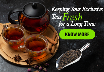 Secrets for Keeping Your Exclusive Teas Fresh for a Long Time