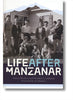 Life After Manzanar