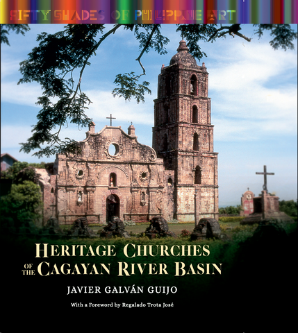 Fifty Shades: Heritage Churches of the Cagayan River Basin