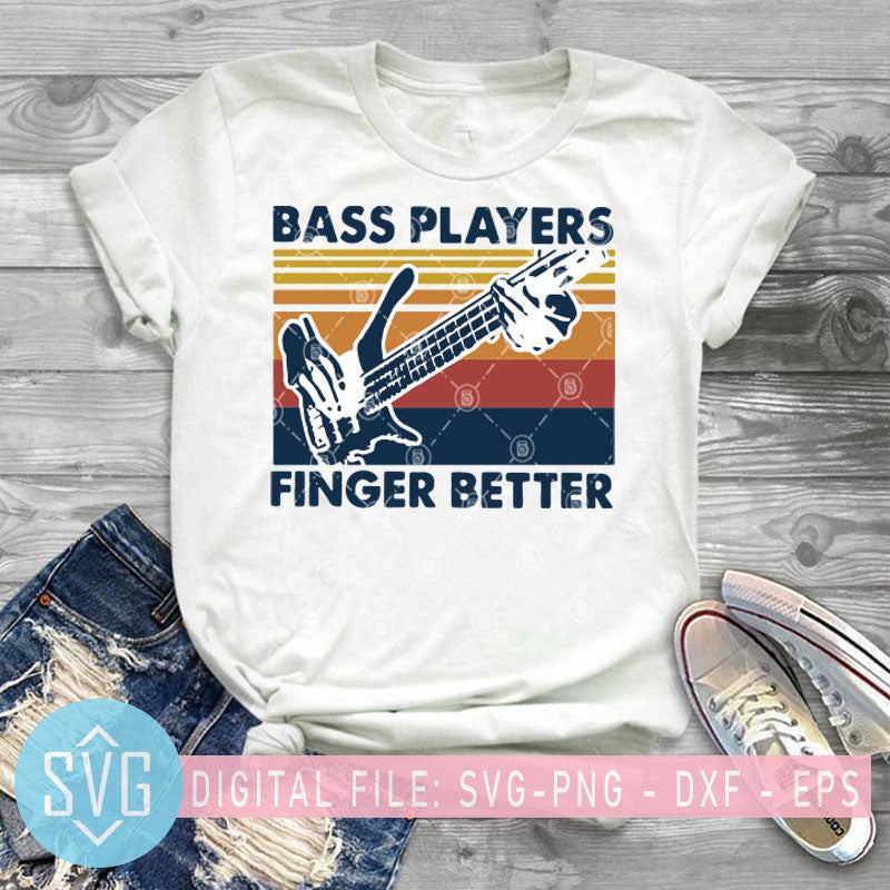 Bass Players Finger Better Vintage Retro Svg Bass Svg Music Svg Vin Svg Trends Studio Trendy Svg For Crafters