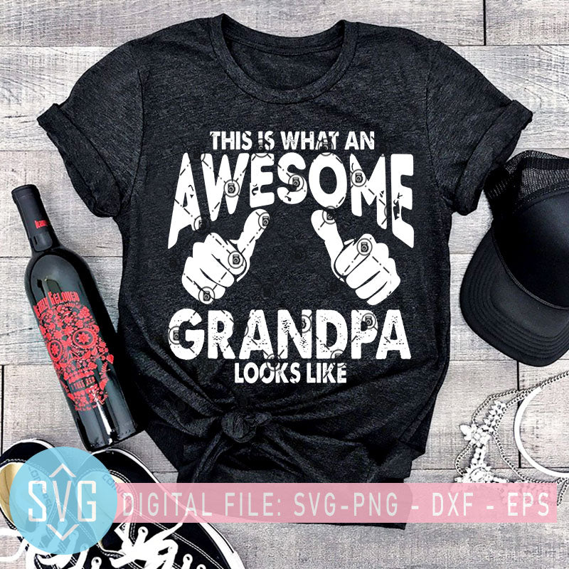 Download This Is What An Awesome Grandpa Looks Like Svg Grandpa Svg Happy Fa Svg Trends Studio Trendy Svg For Crafters