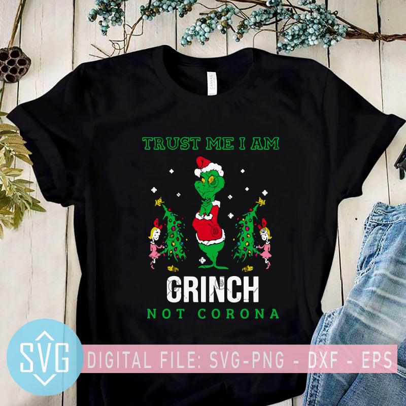 Download Trust Me I Am Grinch Not Corona Svg Grinch Svg Funny Grinch Svg Chr Svg Trends Studio Trendy Svg For Crafters