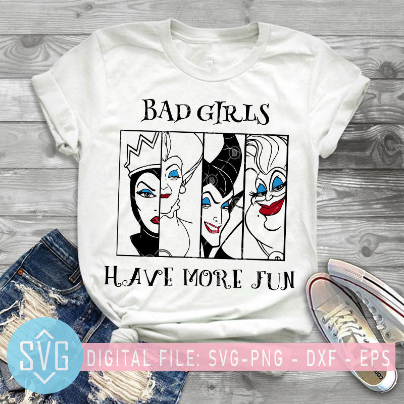Download Bad Girls Have More Fun Svg Disney Bad Girls Svg Disney Villains Svg Svg Trends Studio Trendy Svg For Crafters