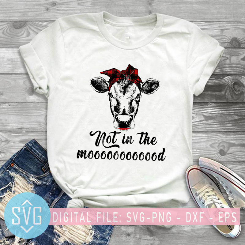 Download Cow Not In The Mood Svg Farm Life Svg Cow Svg Farm Svg Svg Trends Studio Trendy Svg For Crafters