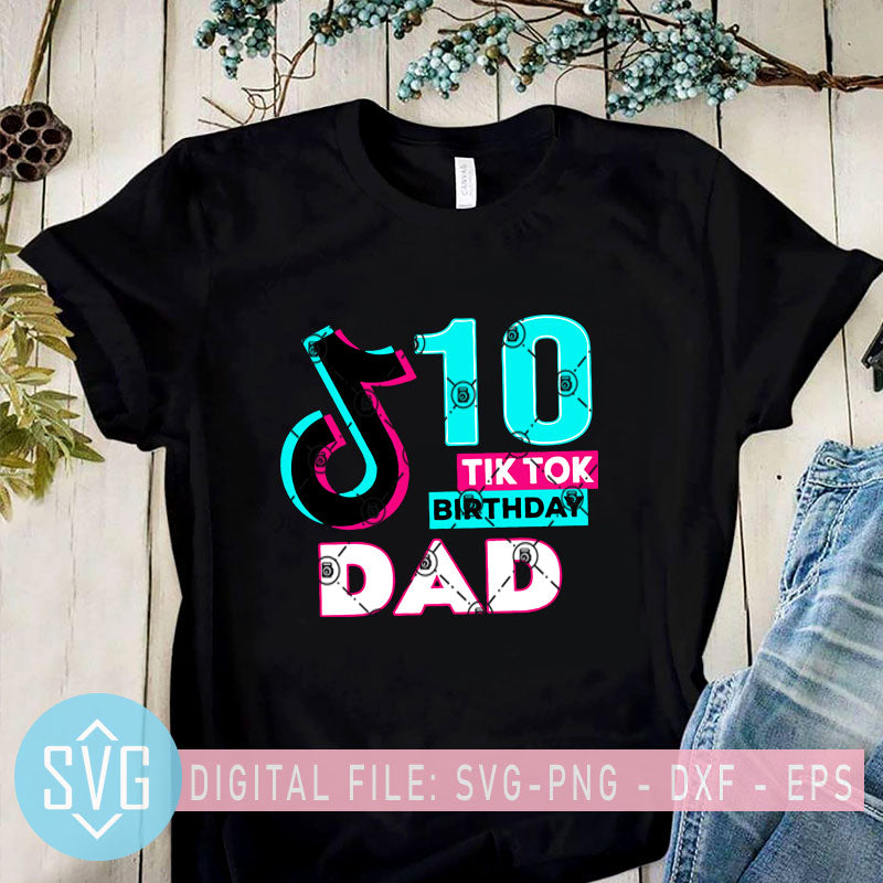 Download 10 Tiktok Birthday Dad Svg Tiktok Birthday Svg Tik Tok Party Svg Ti Svg Trends Studio Trendy Svg For Crafters