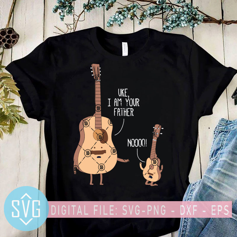 Download Uke I Am Your Father Ukulele Guitar Music Svg Father Of Ukulele Svg Svg Trends Studio Trendy Svg For Crafters