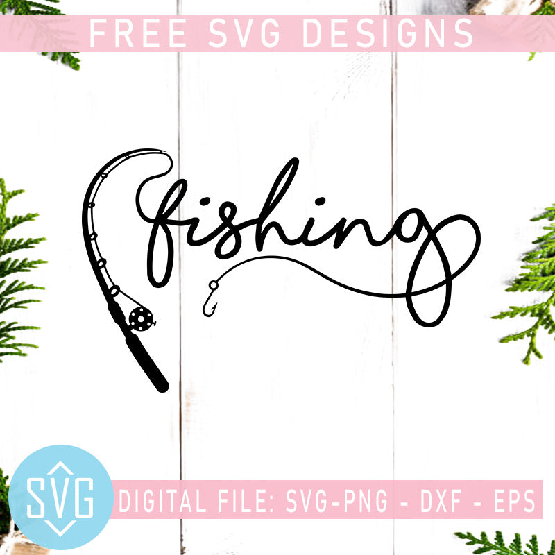 Download Fishing Rod Free SVG, Funny Fishing Quotes Free SVG, Fish SVG, Instant - SVG Trends Studio ...